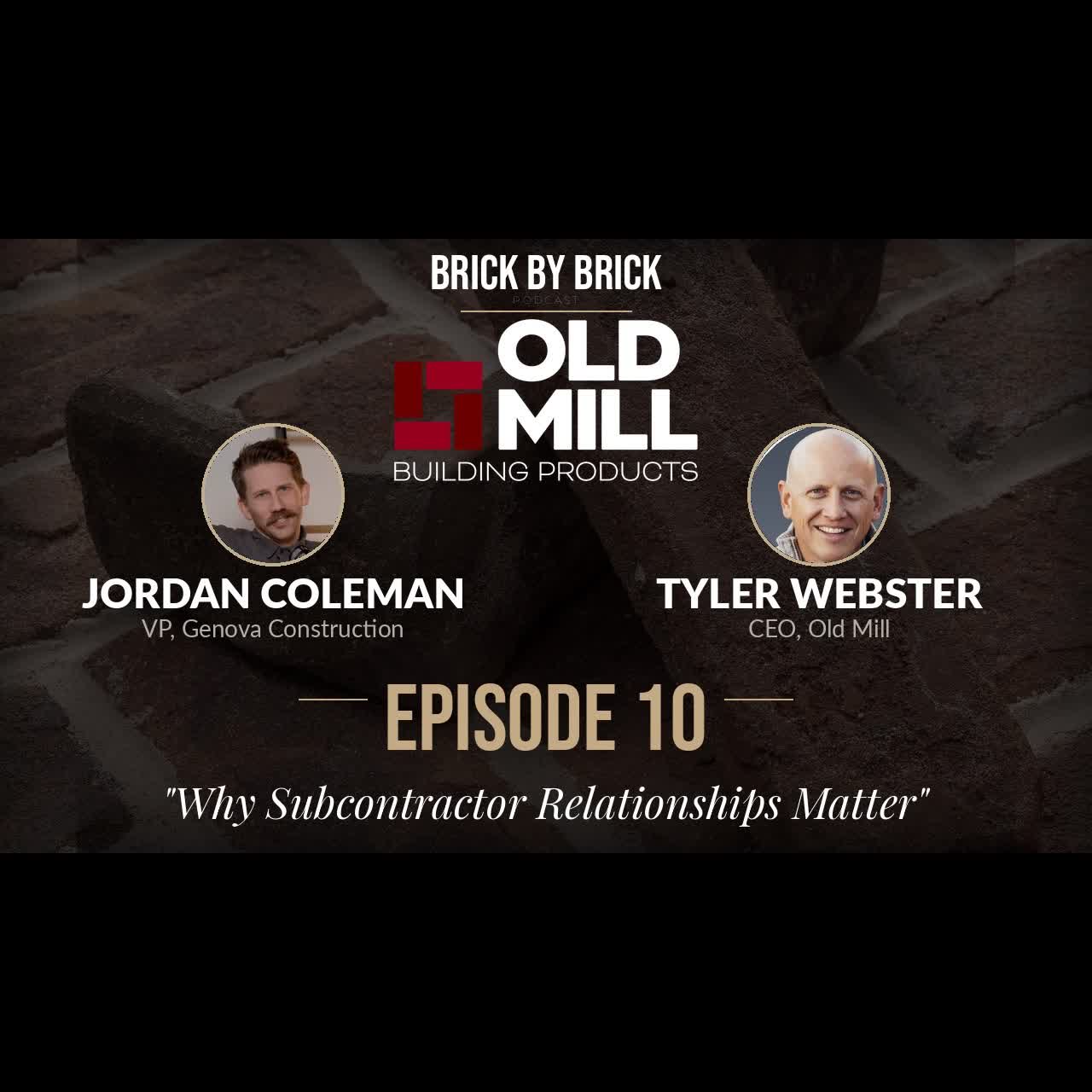 Why Subcontractor Relationships Matter | Jordan Coleman, Genova Construction | Episode #10